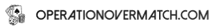 OperationOvermatch.com – Casino Strategies